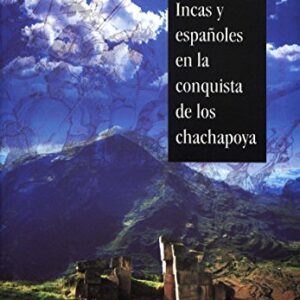 incas españoles conquista chachapoya inge schjellerup wadskjær forlag