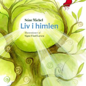 liv i himlen stine michel signe find larsen