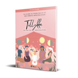 Tillykke du har fået menstruation