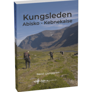 Kungsleden Abisko Kebnekaise René Ljunggren