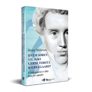 Hvem Søren vil ikke gerne forstå Kierkegaard?