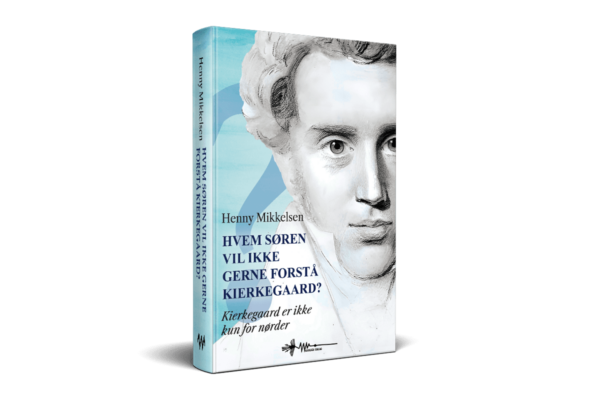 Hvem Søren vil ikke gerne forstå Kierkegaard?