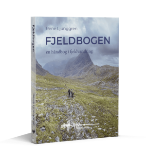 Fjeldbogen en håndbog til fjeldvandring rene ljunggren wadskjær forlag