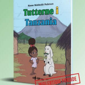 tutterne i tanzania hanne reinholdt pedersen wadskjær forlag
